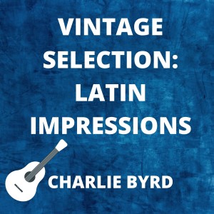 Vintage Selection: Latin Impressions (2021 Remastered)