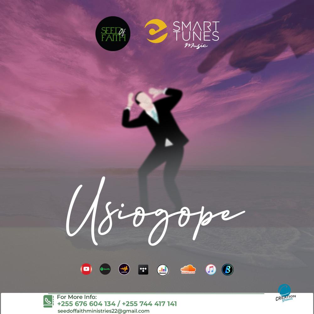Usiogope (feat. Seed Of Faith)