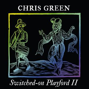 Chris Green的專輯Switched-On Playford II (Explicit)