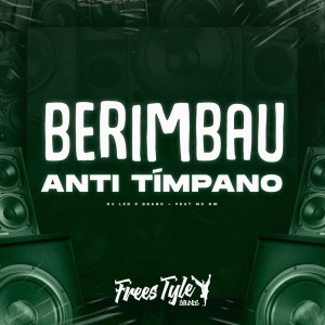 Album Berimbau Anti Tímpano (Explicit) oleh MC GW