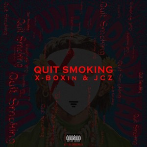 Quit Smoking (Explicit) dari X-Boxin