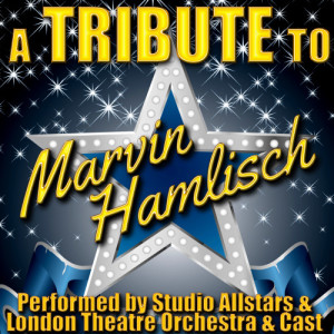 อัลบัม A Tribute to Marvin Hamlisch ศิลปิน The London Theater Orchestra