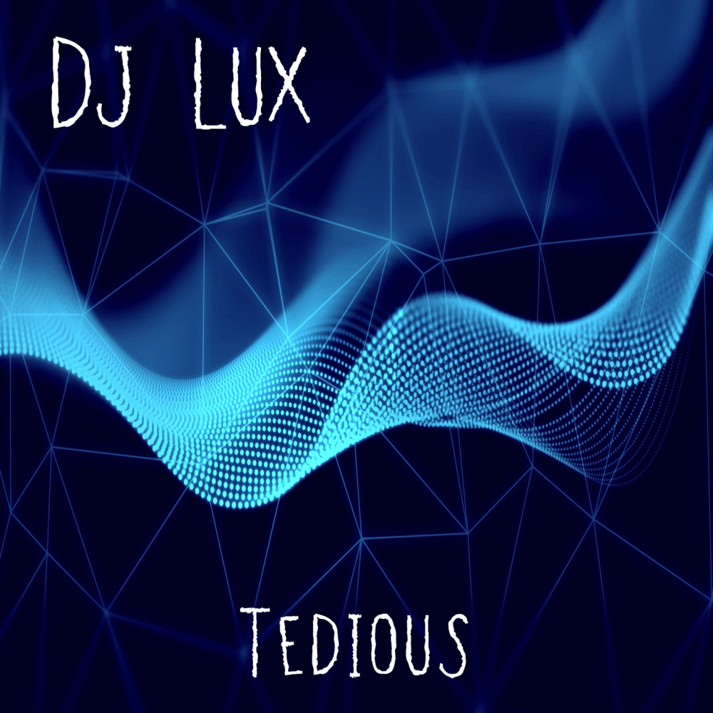 Tedious (Explicit)