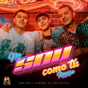 No Soy Como Tu  (Remix) dari Adrian L Santos