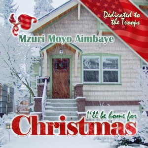 收聽Mzuri Moyo Aimbaye的I'll Be Home for Christmas歌詞歌曲