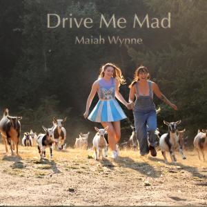 Maiah Wynne的專輯Drive Me Mad