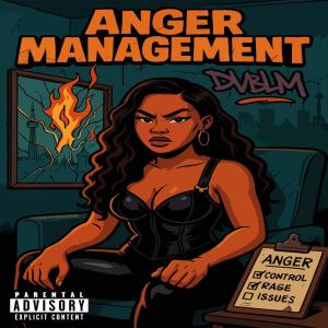 Listen to Anger Management Freestyle (Explicit) song with lyrics from DvblM