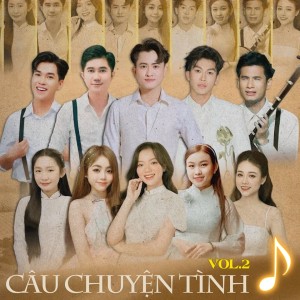 Album Câu Chuyện Tình (Đoàn Hát Giọng Ca Quê Hương Vol.2) from 