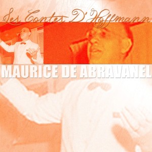 收听Maurice De Abravanel的Les Contes D'Hoffmann: Pt. 1歌词歌曲