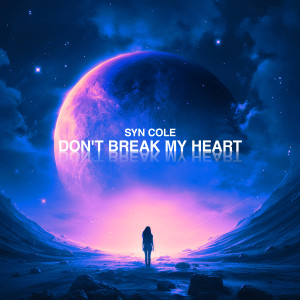 อัลบัม Don't Break My Heart ศิลปิน Syn Cole