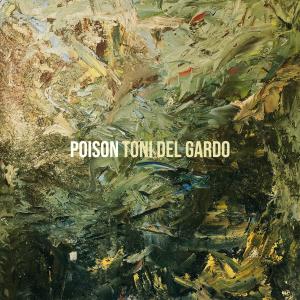 Album Poison oleh Toni Del Gardo