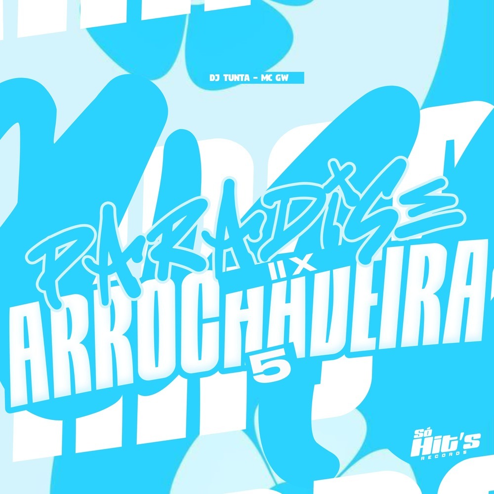 Paradise II x Arrochadeira 5 (Explicit)