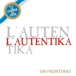 อัลบัม Sin Fronteras ศิลปิน L'autentika