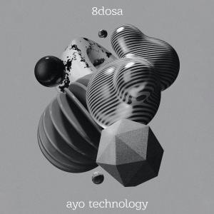 Listen to Ayo Technology song with lyrics from 8DOSA