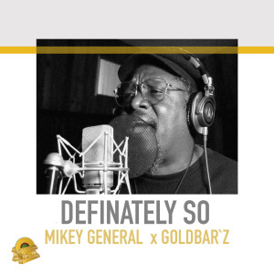 Listen to Definately So song with lyrics from Mikey General