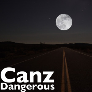 Listen to Dangerous song with lyrics from Canz