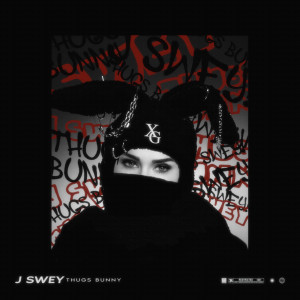 Album Thugs Bunny (Explicit) from J Swey