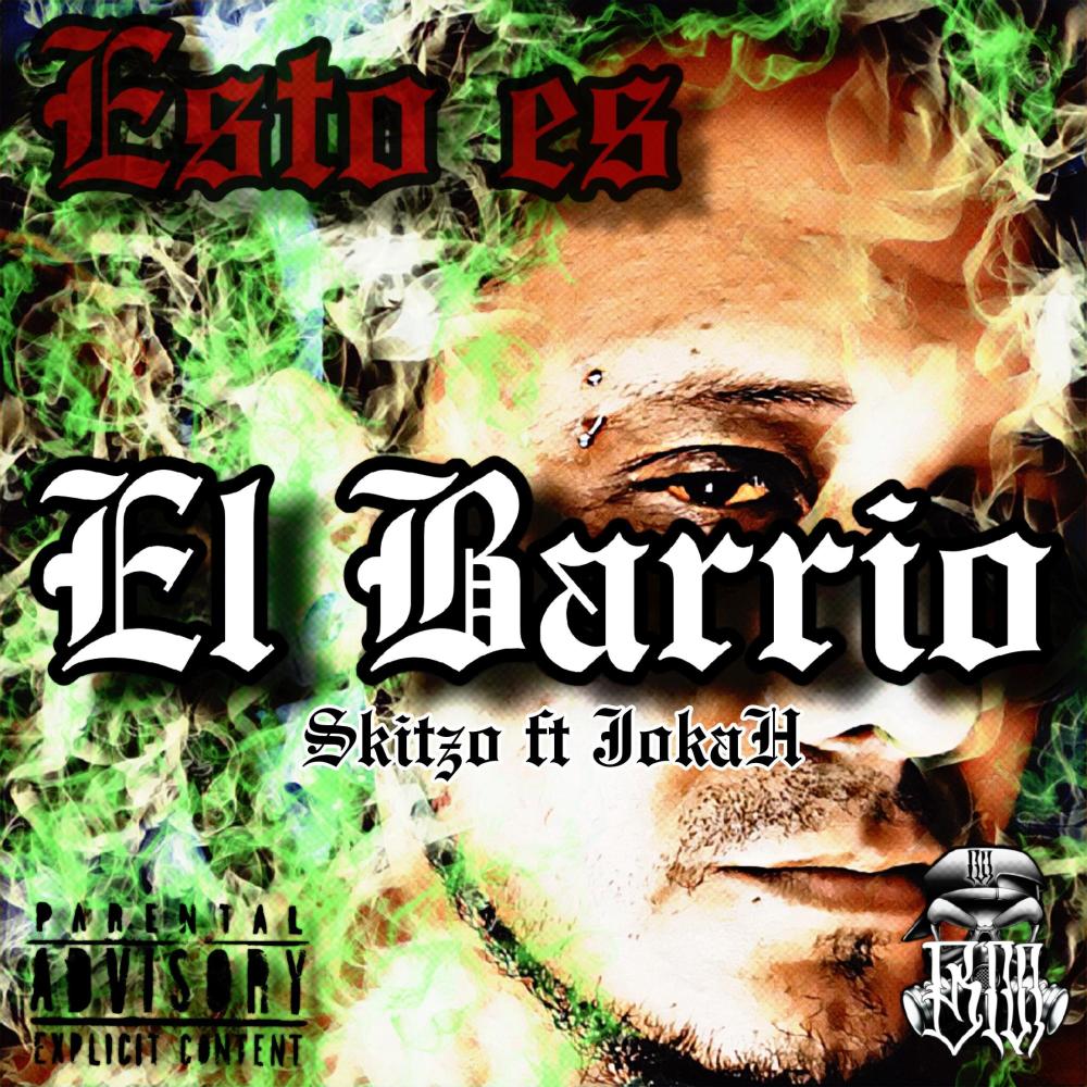 Esto es el Barrio (feat. Skitzo) (Explicit)