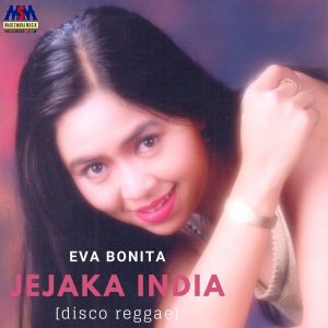 Dengarkan Jejaka India (Disco Regae) lagu dari Eva Bonita dengan lirik
