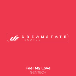 收聽Gentech的Feel My Love歌詞歌曲