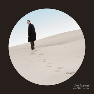 Jens Lekman的專輯I Know What Love Isn't