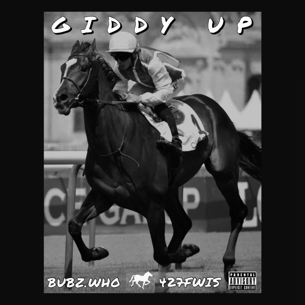 Giddy Up (feat. 427 Fwis) (Explicit)