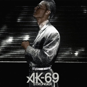 收聽AK-69的Stronger (Instrumental)歌詞歌曲