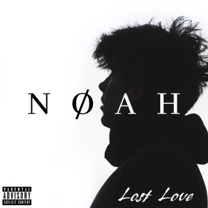 อัลบัม Lost Love (Explicit) ศิลปิน NØAH