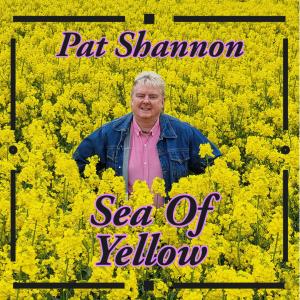 Pat Shannon的專輯Sea Of Yellow