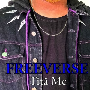 收聽Titã Mc的Freeverse歌詞歌曲