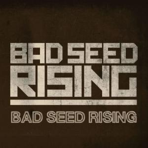 อัลบัม Bad Seed Rising ศิลปิน Bad Seed Rising