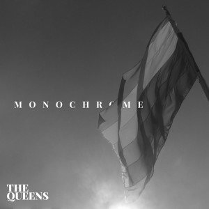 The Queens的專輯Monochrome (An Introduction)