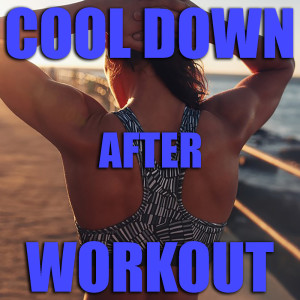 Album Cool Down After Workout oleh Various Artists