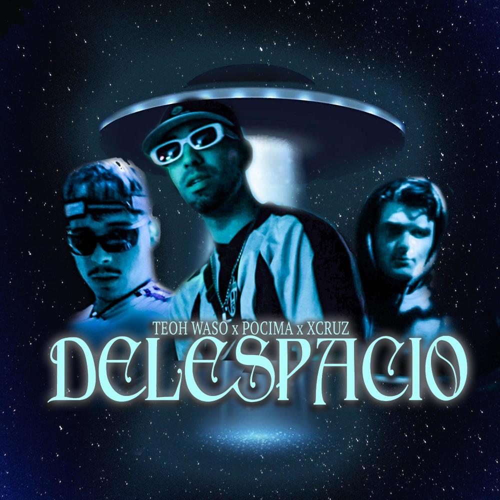 Del espacio (feat. TeohWaso & Xcruz) (Explicit)