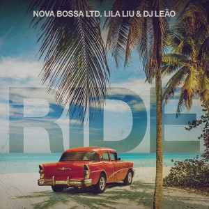 Nova Bossa Ltd.的專輯Ride