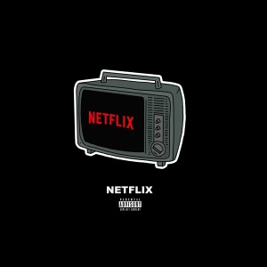 ดาวน์โหลดและฟังเพลง Netflix (Explicit) พร้อมเนื้อเพลงจาก Cal Scruby