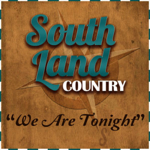 收聽South Land Country的We Are Tonight歌詞歌曲