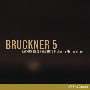 Orchestre Métropolitain的專輯Bruckner 5 (1878 Version)