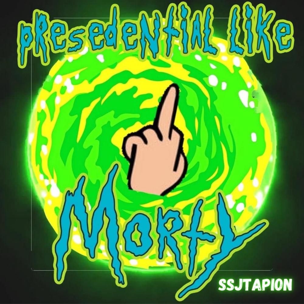 Presidential Like Morty (Explicit)