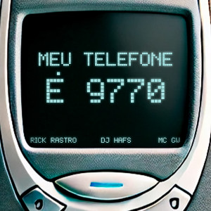 ดาวน์โหลดและฟังเพลง Meu Telefone é 9770 พร้อมเนื้อเพลงจาก Rick Rastro
