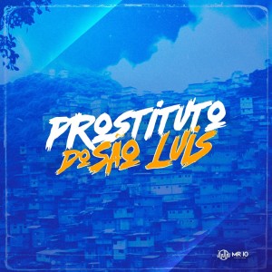 Dengarkan lagu Prostituto do Sao Luis (Explicit) nyanyian DJ Patinete dengan lirik