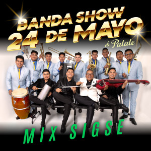 อัลบัม Mix Sigse ศิลปิน Banda Show 24 de Mayo de Patate