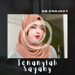 Listen to DJ Tenanglah Sayang Kroncong song with lyrics from DB Project