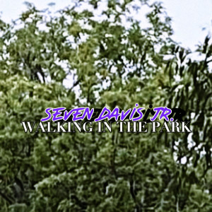 Seven Davis Jr.的專輯Walking In The Park