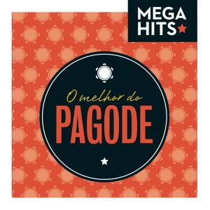 อัลบัม Mega Hits - Pagode ศิลปิน Various Artists