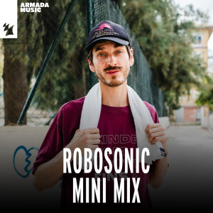 Robosonic 的專輯Robosonic Mini Mix (Explicit)