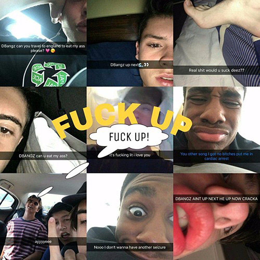 Fuck Up (Explicit)