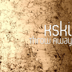 Listen to Throw Away (Explicit) song with lyrics from Kski