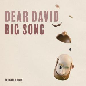 Dear David的專輯Big Song
