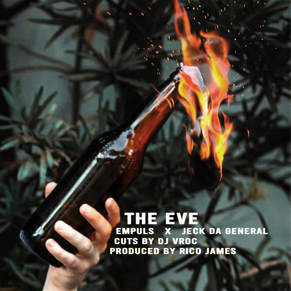 The Eve (feat. Empuls, Jeck Da General & DJ Vroc|Explicit)